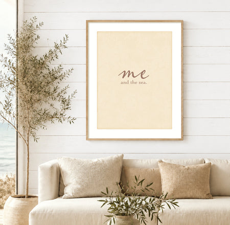 me and the sea. | Quiet Coastal Typography Print